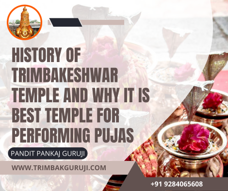 History of Trimbakeshwar Temple and Why it is Best Temple for Performing Pujas